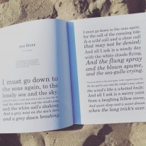 Sea Fever | I must go down to the seas again, to the lonely sea and the sky, And all I ask is a tall ship and a star to steer